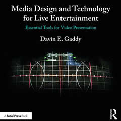 Media Design and Technology for Live Entertainment: Essential Tools for Video Presentation